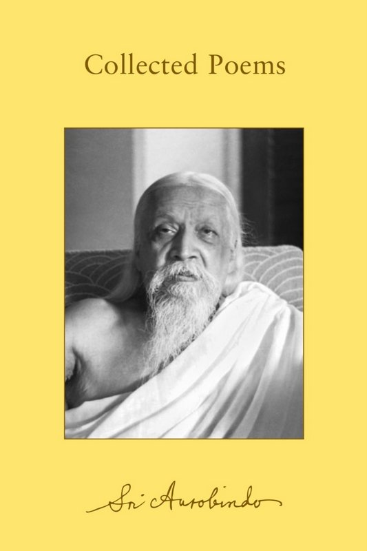 Collected Poems (CWSA) - Book by Sri Aurobindo : Read online