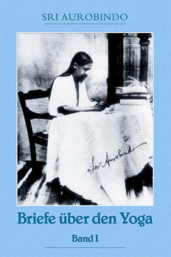 Letters on Yoga I (CWSA) - Book by Sri Aurobindo : Read online