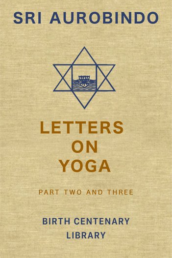 Letters On Yoga 1 (SABCL) - Book by Sri Aurobindo : Read