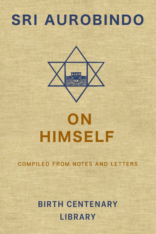 On Himself (SABCL) - Book by Sri Aurobindo : Read online