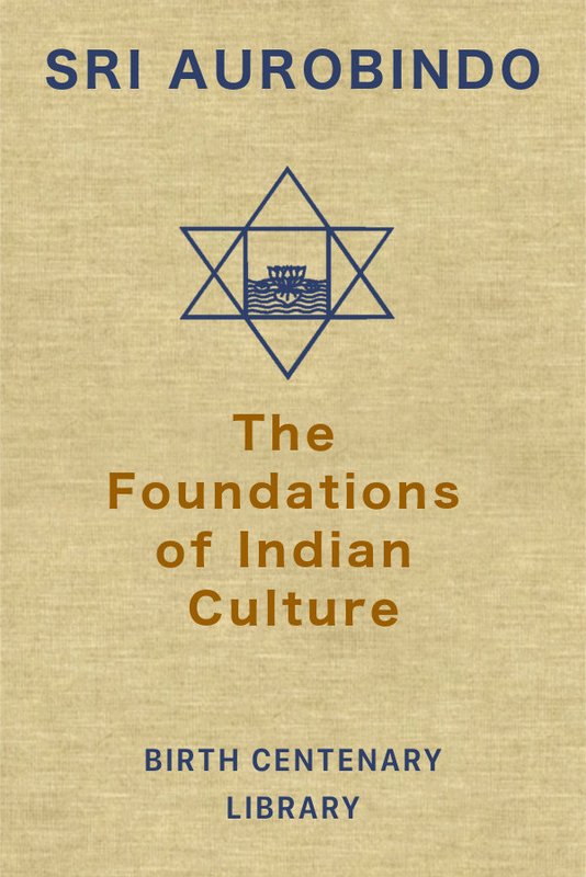 The Foundations of Indian Culture - Book by Sri Aurobindo