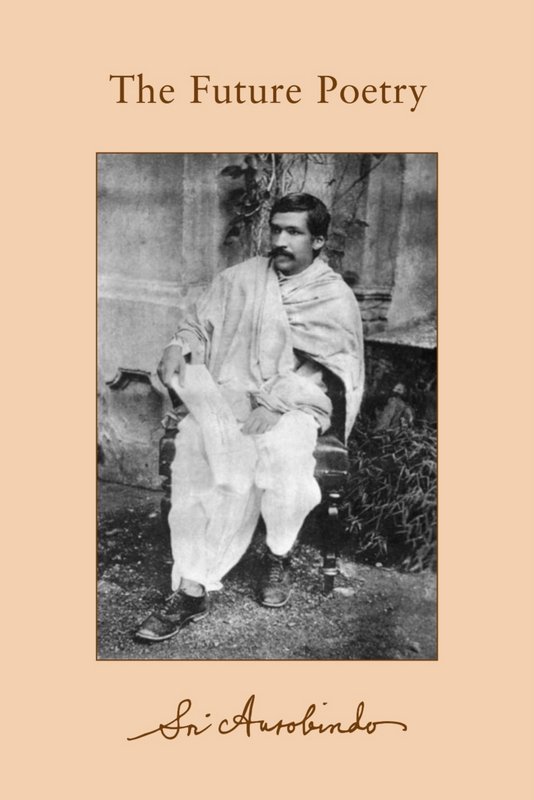 The Future Poetry (CWSA) - Book by Sri Aurobindo : Read online