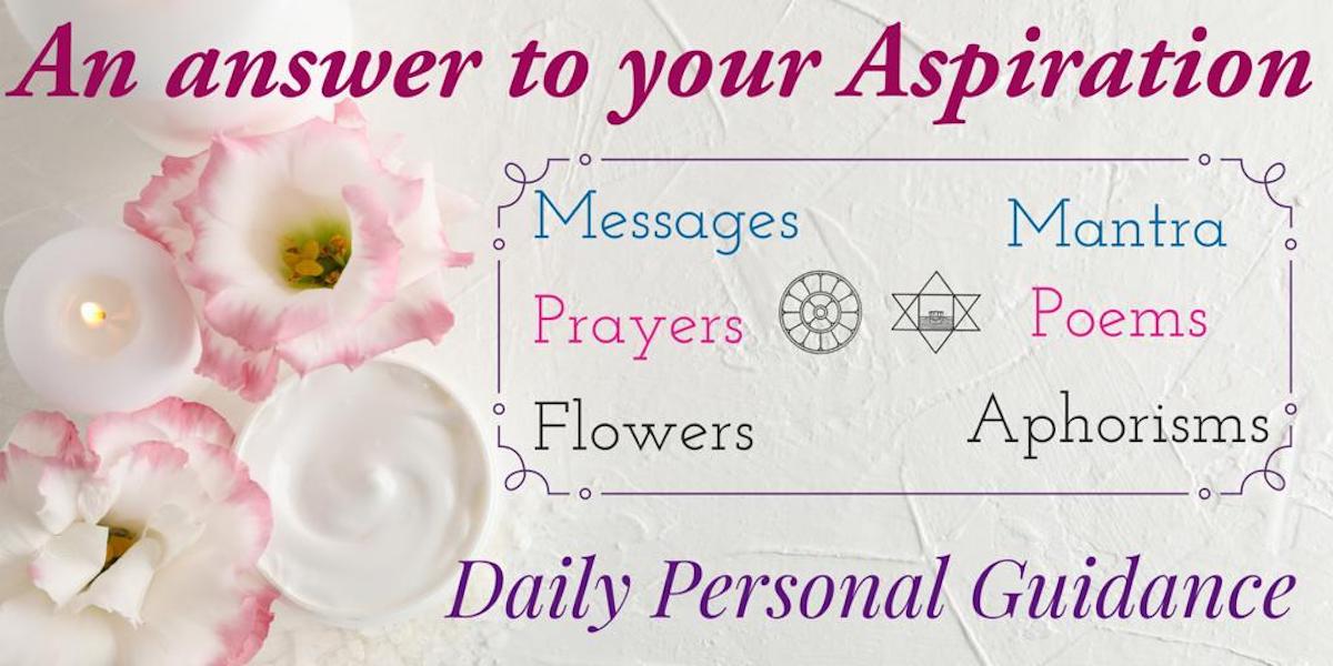 An Answer to your Aspiration - Guidance by The Mother & Sri Aurobindo