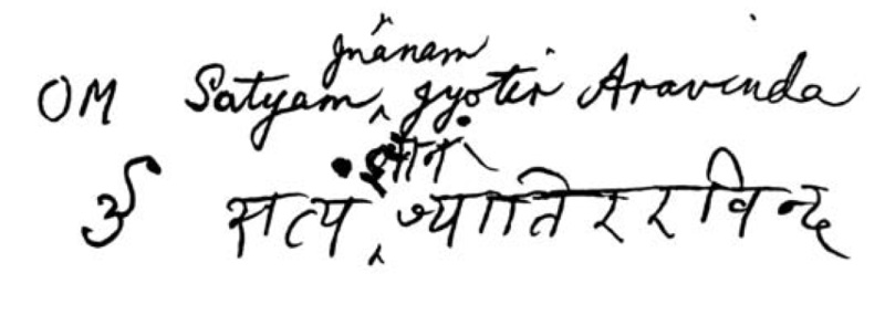 OM Satyam Jnânam Jyotir Aravinda