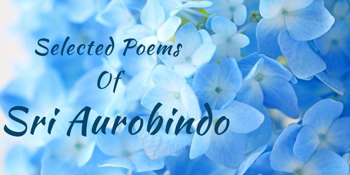 Selected Poems by Sri Aurobindo