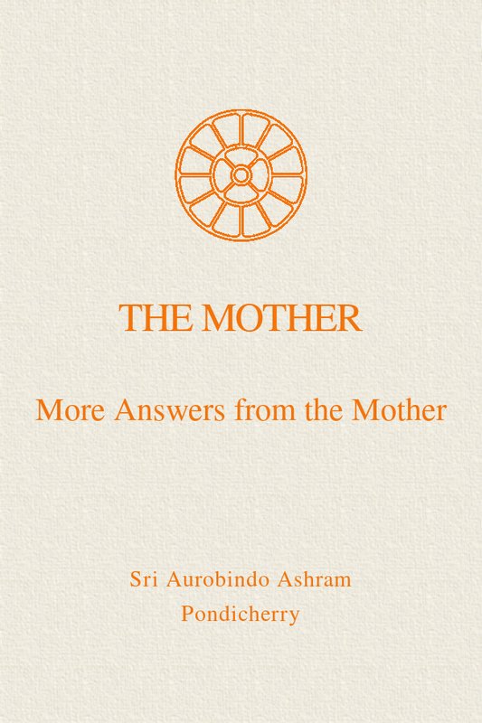 More Answers from the Mother - Read book online, PDF