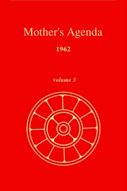 Mother's Agenda 1962 - Satprem : Read book online, PDF