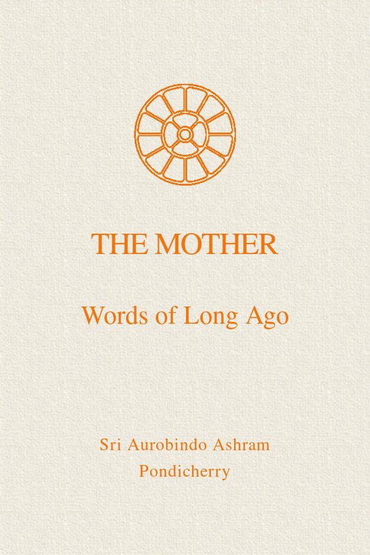 Words of Long Ago - Book by 'The Mother' : Read online