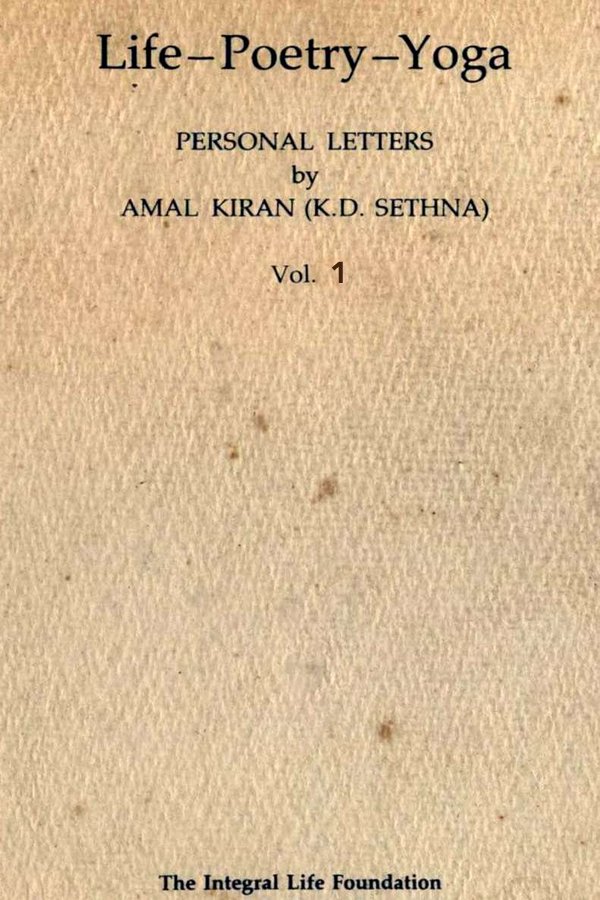 Life-Poetry-Yoga (Vol 1) - Book by Amal Kiran : Read online