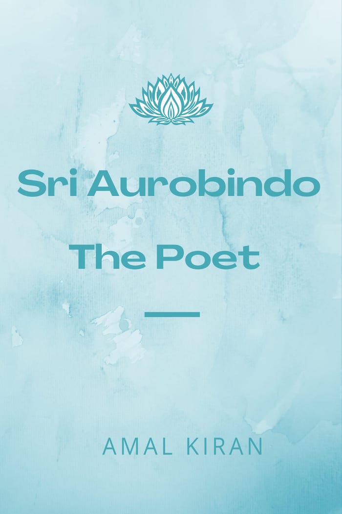 Sri Aurobindo - The Poet', Book by Amal Kiran : Read online