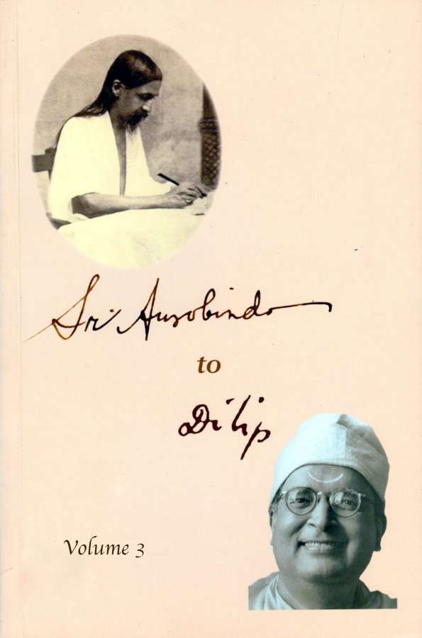 Sri Aurobindo to Dilip Volume III, Read Book, Dilip Kumar Roy