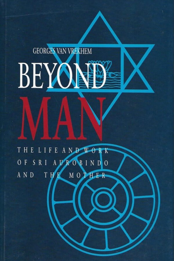 Beyond Man by Georges Van Vrekhem : Read biographical book