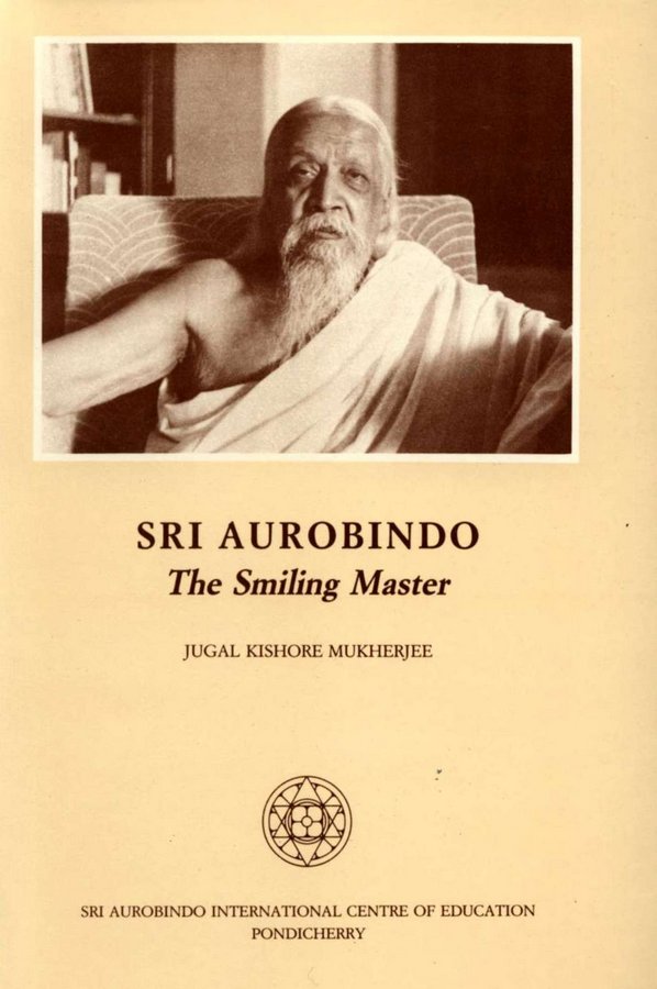 https://truthsun.com/images/disciples/jugal-kishore-mukherjee/books/sri-aurobindo-the-smiling-master.jpg