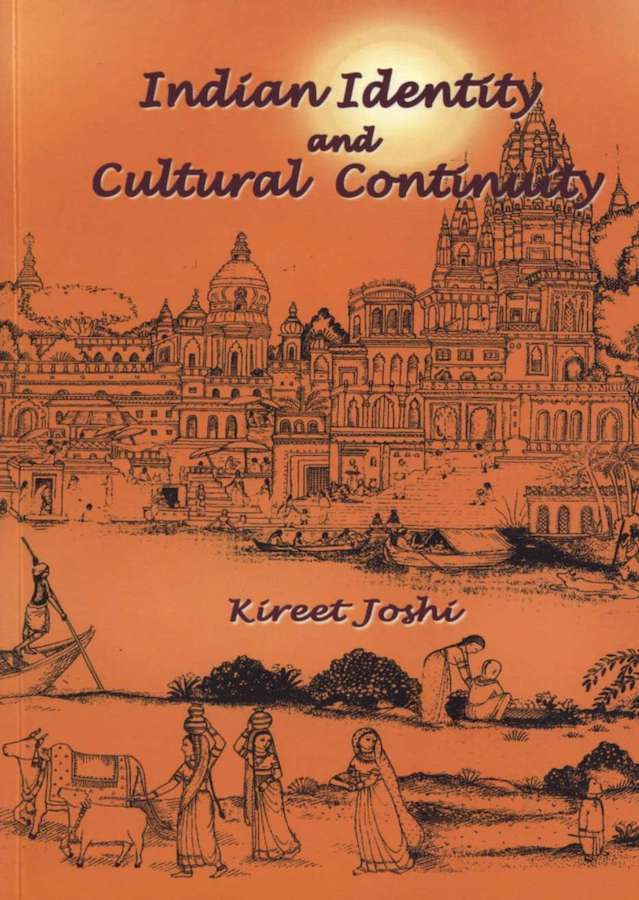 Indian Identity and Cultural Continuity - Book by Kireet Joshi