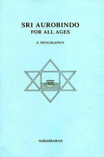 Sri Aurobindo for All Ages - Book by Nirodbaran : Read online