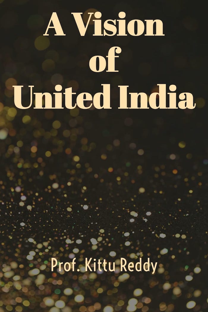 A Vision of United India - Book by Prof. Kittu Reddy : Read