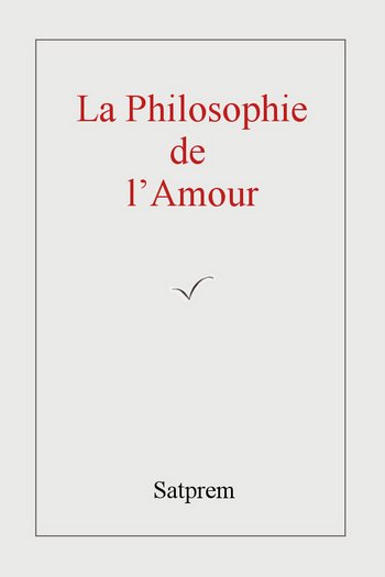The Philosophy of Love - essay by Satprem : Read online, PDF
