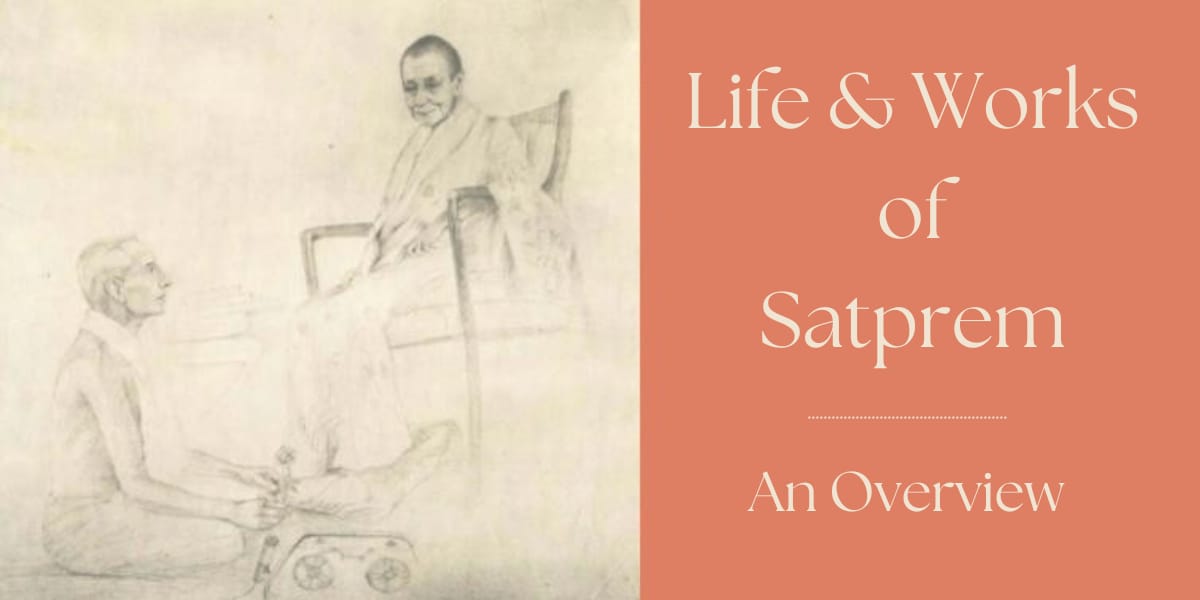 Satprem's Life & Works - an overview